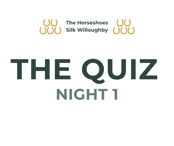 Text reading The Horseshoes Silk Willoughby The Quiz Night 1