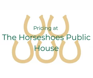 Read more about the article Pricing at The Horseshoes